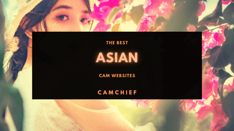 Best Asian Cam Sites listed and ranked