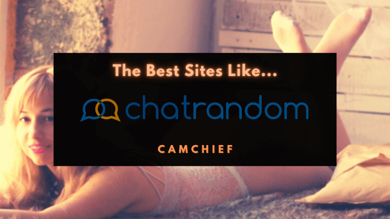 Sites like Chatrandom list and ranking