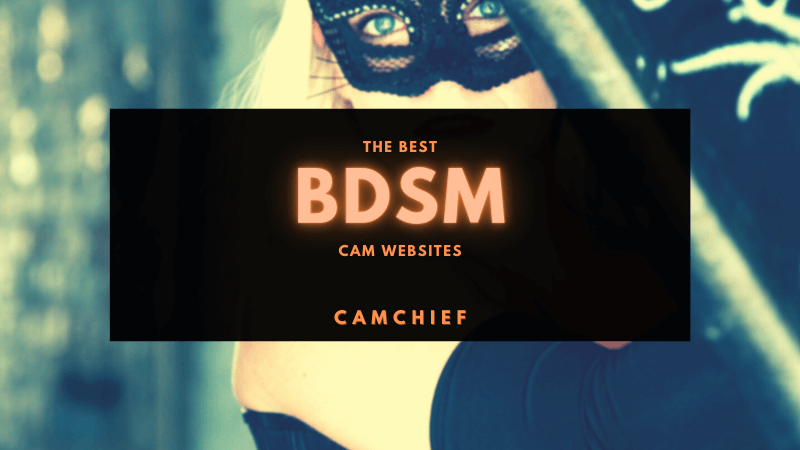 The Best BDSM Cam Sites List