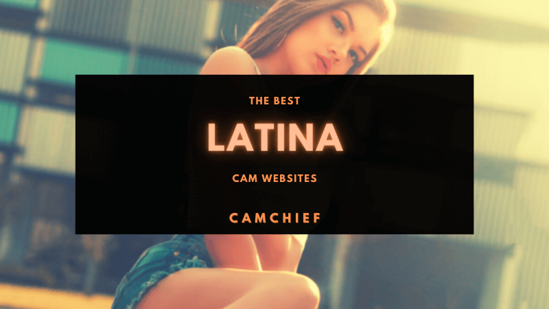 The Best Latina Cam Sites Guide